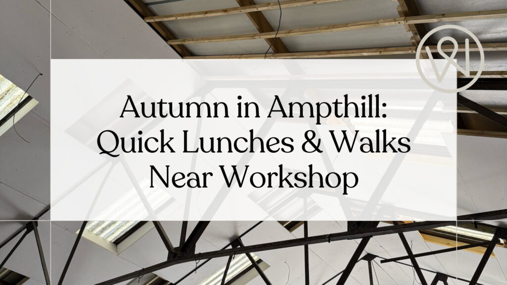 Autumn in Ampthill: Quick Lunches & Walks Near Workshop